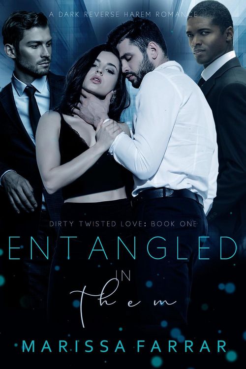 Produktbild: Entangled in Them (Dirty Twisted Love, #1)