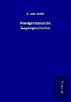 Produktbild: Nordgermanische Sagengeschichte