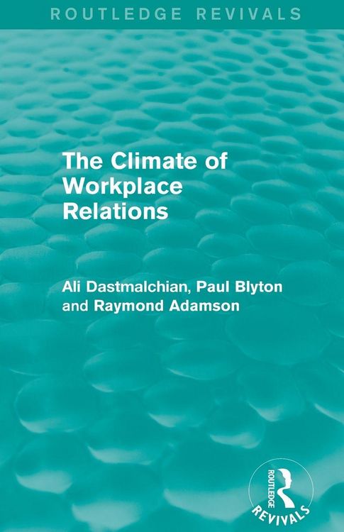 Produktbild: The Climate of Workplace Relations (Routledge Revivals)