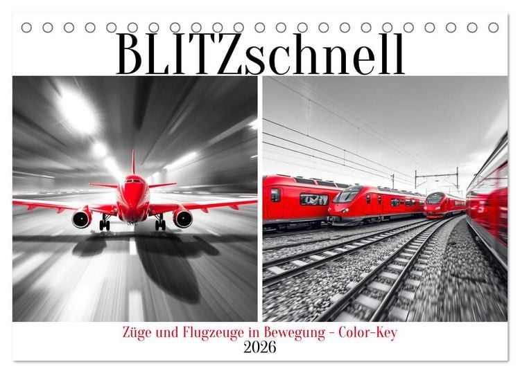 Produktbild: BLITZschnell - Z&uuml;ge und Flugzeuge in Bewegung - Color-Key (Tischkalender 2026 DIN A5 quer), CALVENDO Monatskalender