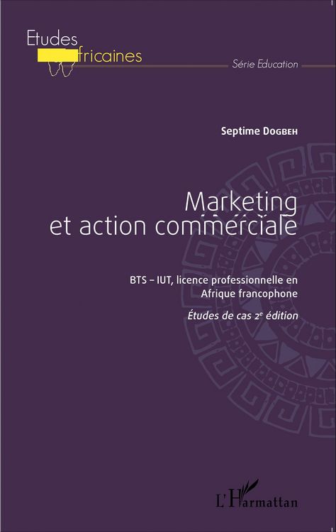 Produktbild: Marketing et action commerciale BTS-IUT, licence professionnelle en Afrique francophone