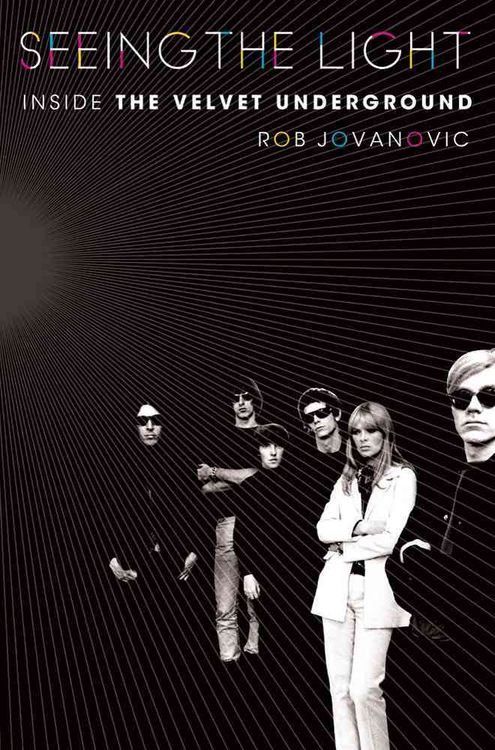 Produktbild: Seeing the Light: Inside the Velvet Underground