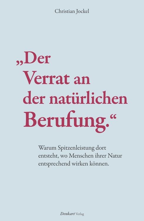 Produktbild: "Der Verrat an der nat&uuml;rlichen Berufung."
