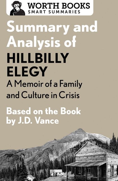 Produktbild: Summary and Analysis of Hillbilly Elegy: A Memoir of a Family and Culture in Crisis