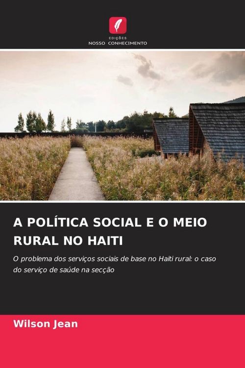 Produktbild: A Pol&iacute;tica Social E O Meio Rural No Haiti
