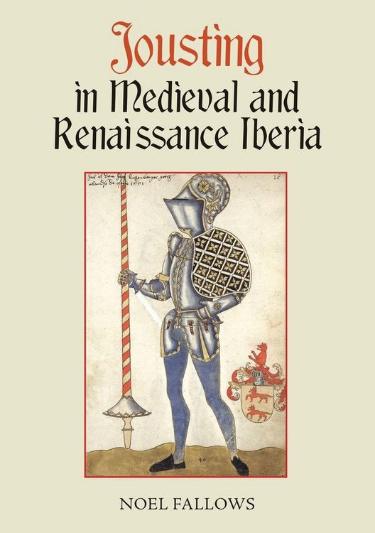 Produktbild: Jousting in Medieval and Renaissance Iberia