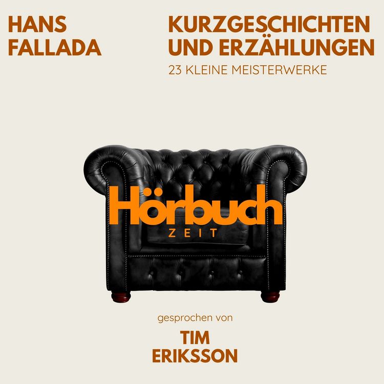 Produktbild: Hans Fallada: Kurzgeschichten und Erz&auml;hlungen. 23 kleine Meisterwerke.