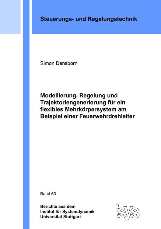 Produktbild: Modellierung, Regelung und Trajektoriengenerierung f&uuml;r ein flexibles Mehrk&ouml;rpersystem am Beispiel einer Feuerwehrdrehleiter