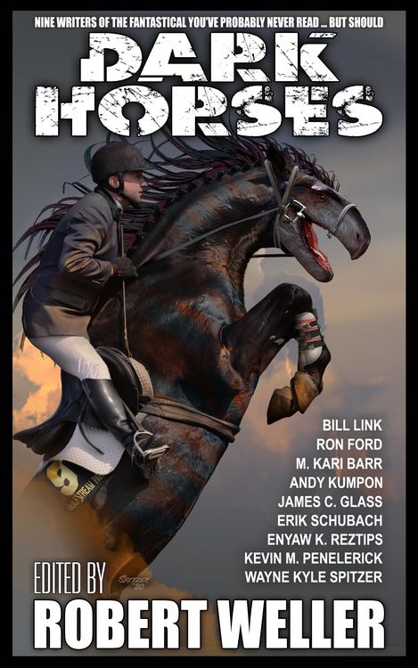Produktbild: Dark Horses: Nine Writers of the Fantastical You've Probably Never Read ... but Should