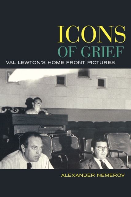 Produktbild: Nemerov, A: Icons of Grief - Val Lewton;s Home Front Picture