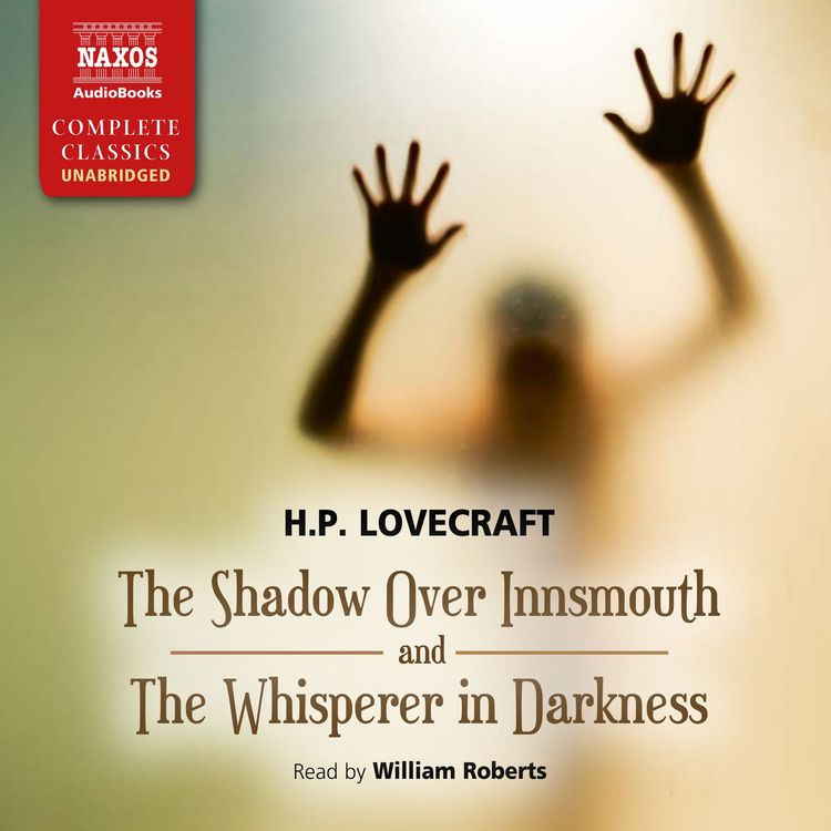 Produktbild: The Shadows over Innsmouth and The Whisperer in Darkness (Unabridged)
