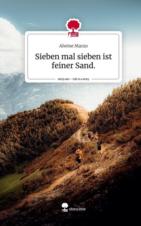 Produktbild: Sieben mal sieben ist feiner Sand.. Life is a Story - story.one