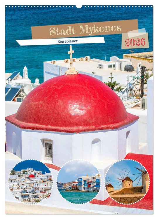 Produktbild: Stadt Mykonos - Reiseplaner (Wandkalender 2026 DIN A2 hoch), CALVENDO Monatskalender