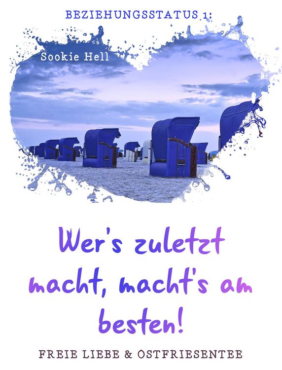 Produktbild: Beziehungsstatus 1: Wer's zuletzt macht, macht's am besten!