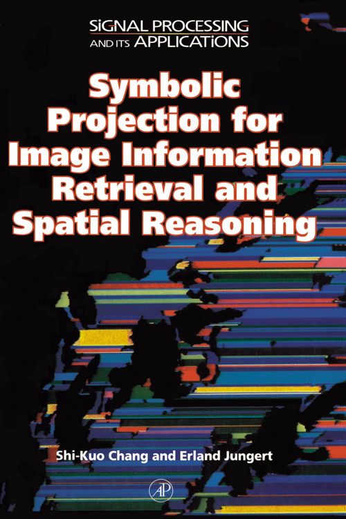 Produktbild: Symbolic Projection for Image Information Retrieval and Spatial Reasoning