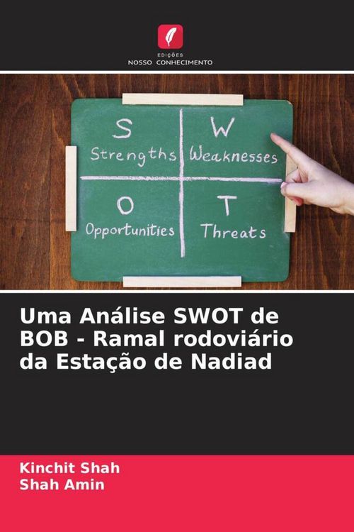 Produktbild: Uma An&aacute;lise SWOT de BOB - Ramal rodovi&aacute;rio da Esta&ccedil;&atilde;o de Nadiad