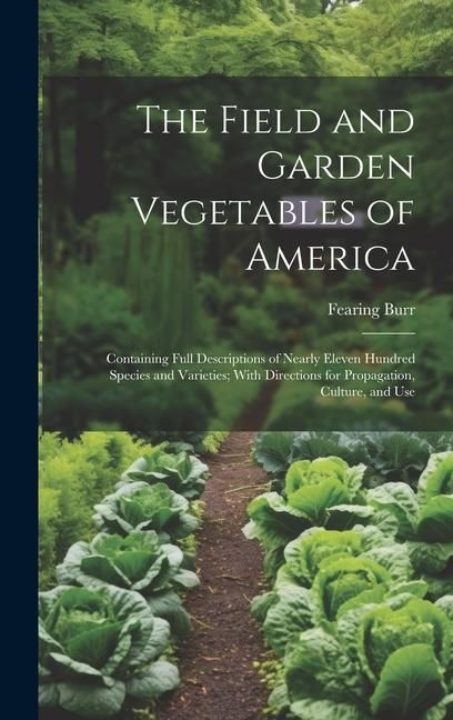 Produktbild: The Field and Garden Vegetables of America