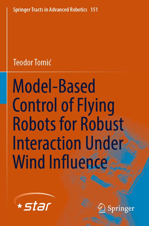 Produktbild: Model-Based Control of Flying Robots for Robust Interaction Under Wind Influence