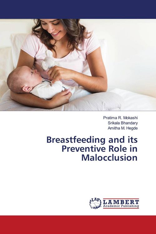 Produktbild: Breastfeeding and its Preventive Role in Malocclusion