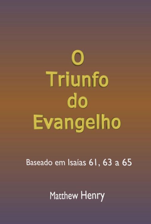 Produktbild: O Triunfo Do Evangelho