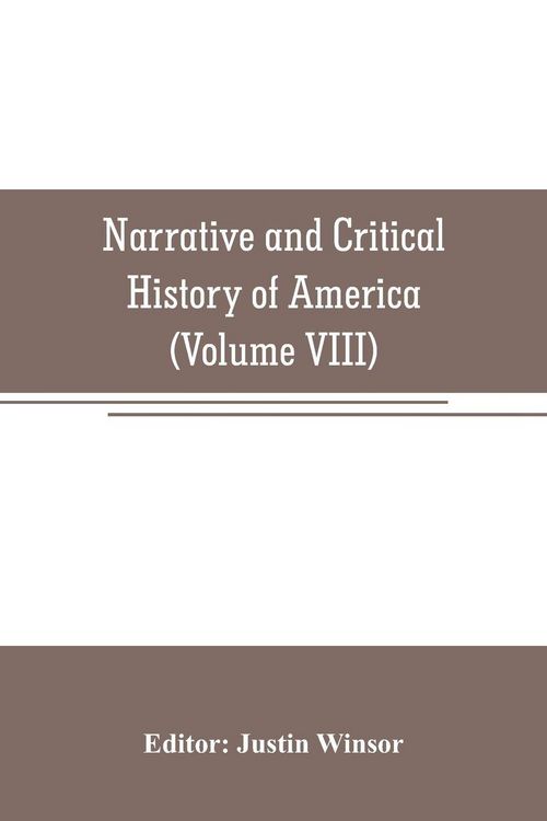 Produktbild: Narrative and Critical History of America (Volume VIII)