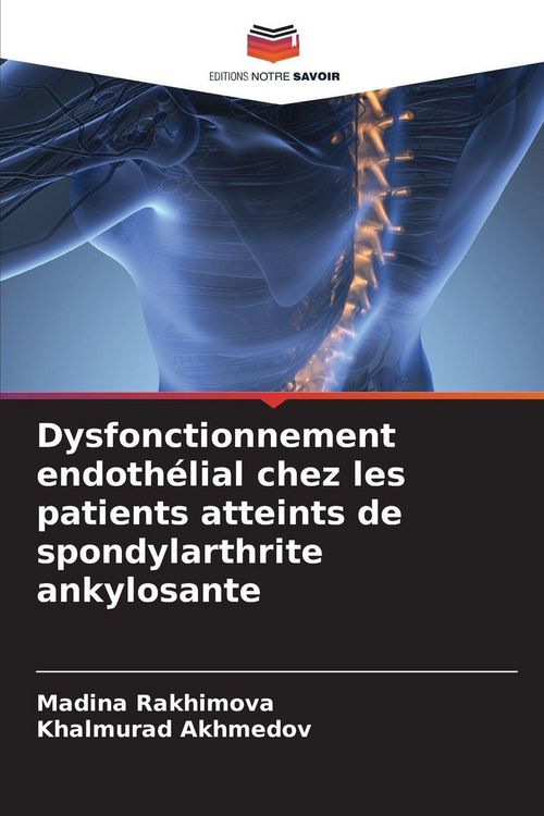 Produktbild: Dysfonctionnement endoth&eacute;lial chez les patients atteints de spondylarthrite ankylosante