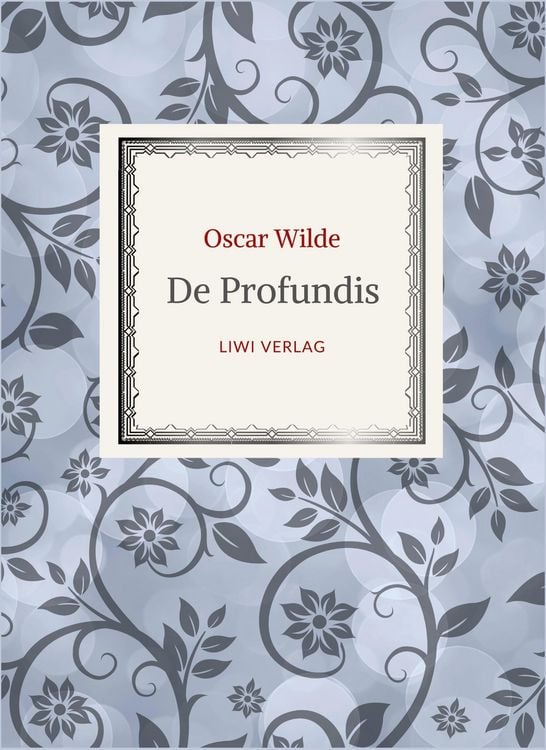 Produktbild: Oscar Wilde: De Profundis. Neuausgabe der &Uuml;bersetzung von Max Meyerfeld