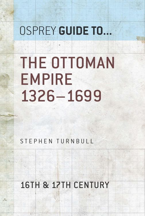 Produktbild: The Ottoman Empire 1326-1699
