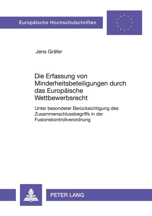 Produktbild: Die Erfassung von Minderheitsbeteiligungen durch das Europ&auml;ische Wettbewerbsrecht