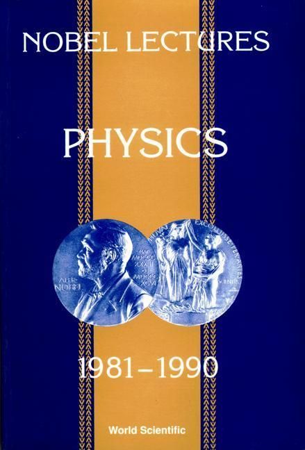 Produktbild: Nobel Lectures in Physics, Vol 6 (1981-1990)