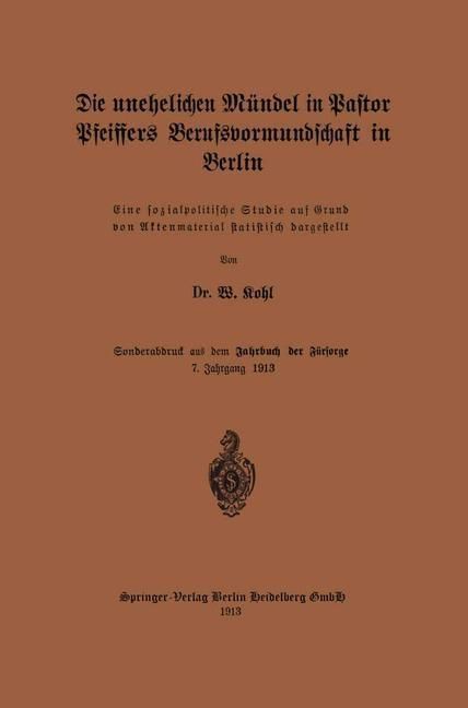 Produktbild: Die unehelichen M&uuml;ndel in Pastor Pfeiffers Berufsvormundschaft in Berlin