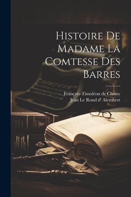Produktbild: Histoire De Madame La Comtesse Des Barres