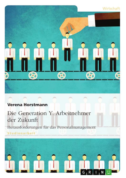Produktbild: Die Generation Y. Arbeitnehmer der Zukunft
