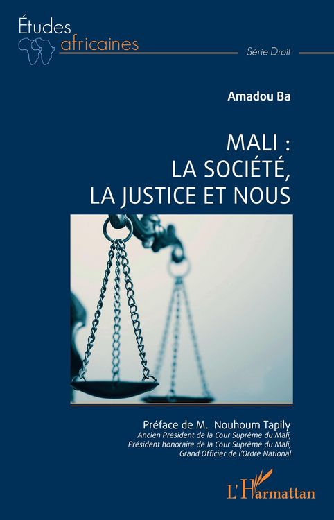 Produktbild: Mali : la soci&eacute;t&eacute;, la justice et nous