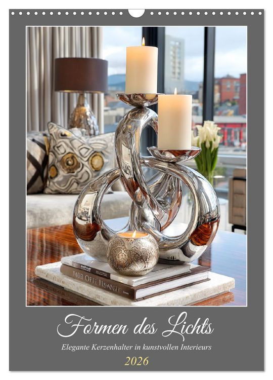 Produktbild: Formen des Lichts. Elegante Kerzenhalter in kunstvollen Interieurs (Wandkalender 2026 DIN A3 hoch), CALVENDO Monatskalender