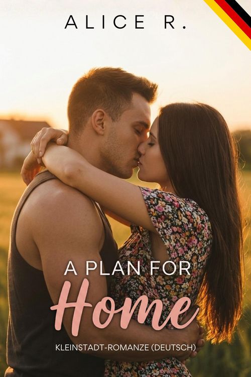 Produktbild: A Plan for Home: Kleinstadt-Romanze (Deutsch)