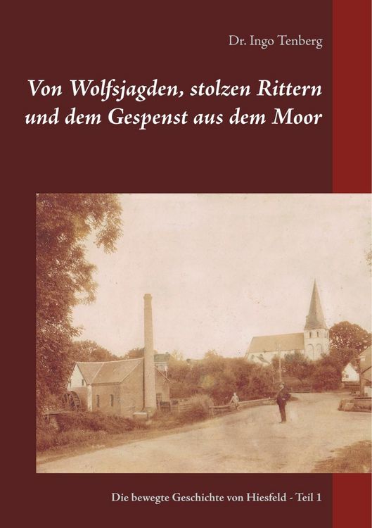 Produktbild: Von Wolfsjagden, stolzen Rittern und dem Gespenst aus dem Moor