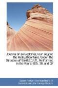 Produktbild: Journal of an Exploring Tour Beyond the Rocky Mountains: Under the Direction of the A.B.C.F.M., Perf