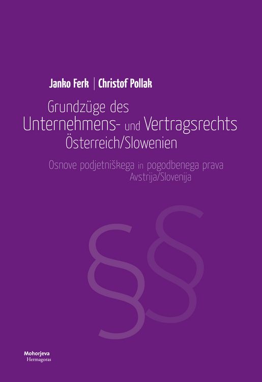 Produktbild: Grundz&uuml;ge des Unternehmens- und Vertragsrechts &Ouml;sterreich/Slowenien