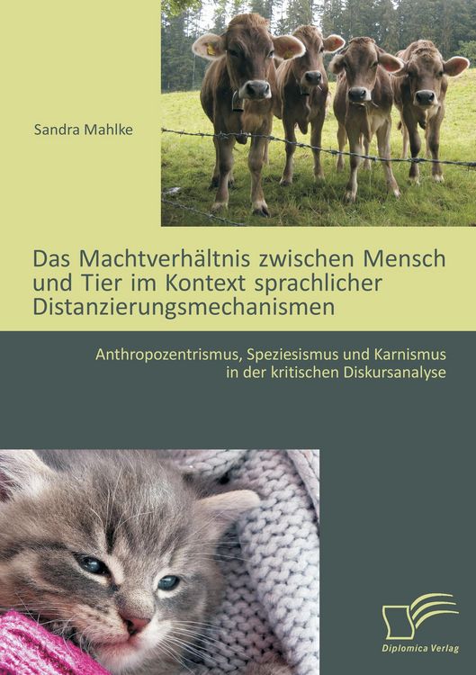 Produktbild: Das Machtverh&auml;ltnis zwischen Mensch und Tier im Kontext sprachlicher Distanzieru