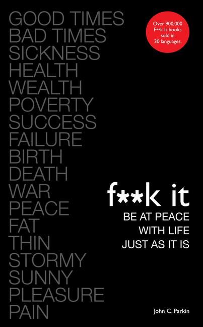 Produktbild: F**k It: Be at Peace with Life, Just as It Is
