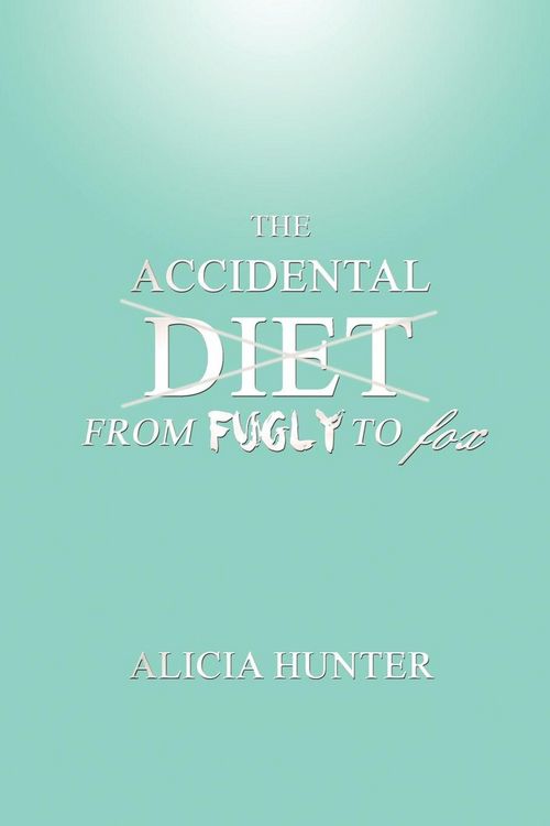 Produktbild: The Accidental Diet from Fugly to Fox
