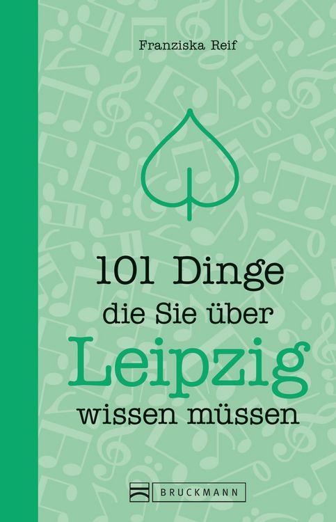 Produktbild: 101 Dinge, die Sie &uuml;ber Leipzig wissen m&uuml;ssen