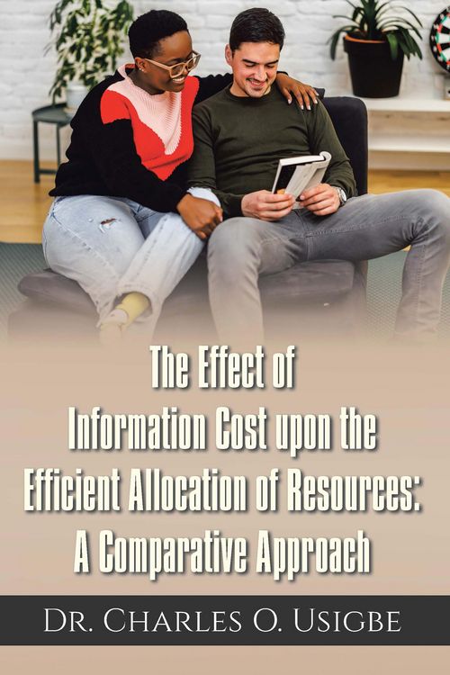 Produktbild: The Effect of Information Cost upon the Efficient Allocation of Resources: A Comparative Approach