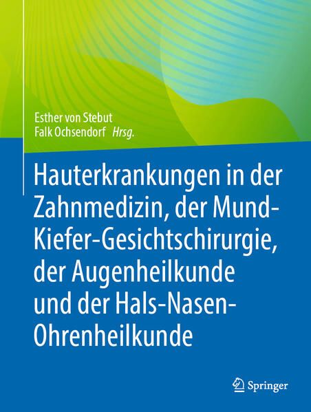 Produktbild: Hauterkrankungen in der Zahnmedizin, der Mund-Kiefer-Gesichtschirurgie, der Augenheilkunde und der Hals-Nasen-Ohrenheilkunde