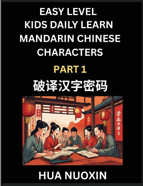 Produktbild: Kids Daily Learn Mandarin Chinese Character (Part 1) - Self-learn Recognizing Simplified Chinese Characters, China Mystery Solved, Brain Game Puzzles