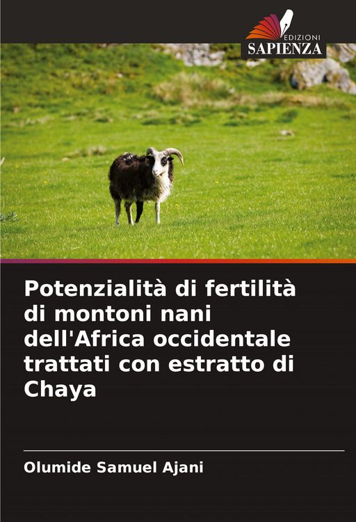 Produktbild: Potenzialit&agrave; di fertilit&agrave; di montoni nani dell'Africa occidentale trattati con estratto di Chaya