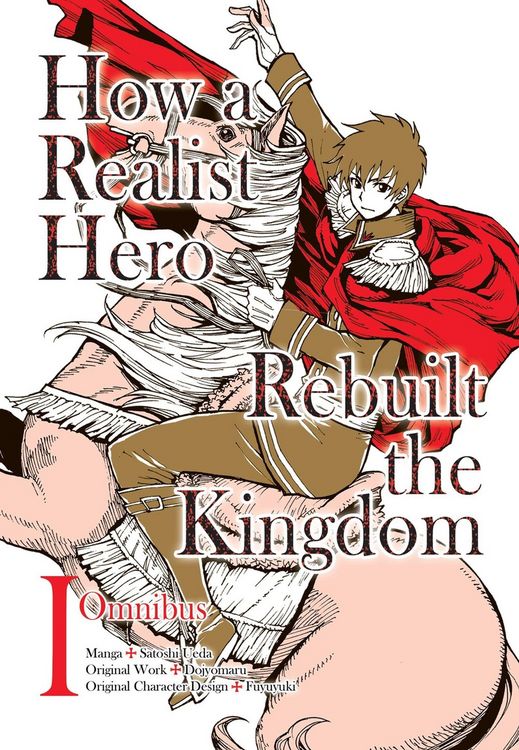Produktbild: How a Realist Hero Rebuilt the Kingdom (Manga): Omnibus 1