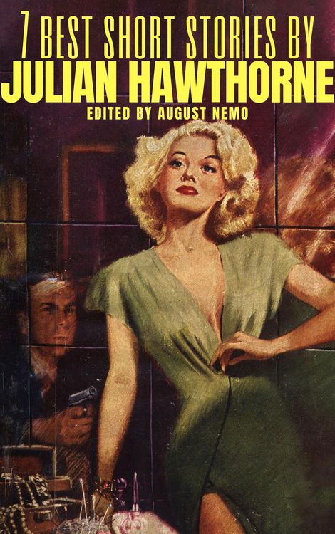 Produktbild: 7 best short stories by Julian Hawthorne