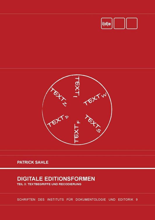 Produktbild: Digitale Editionsformen - Teil 3: Textbegriffe und Recodierung